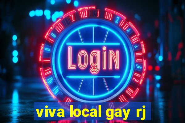 viva local gay rj